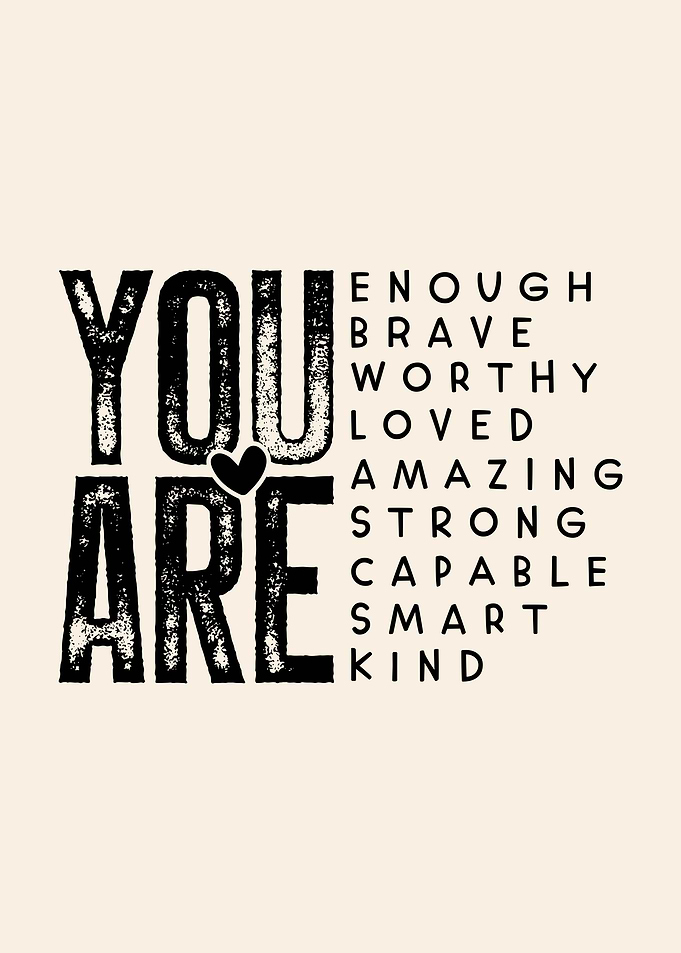 You Are Enough Inspirational Text Art