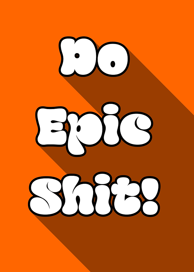 No Epic Shit! Text Art