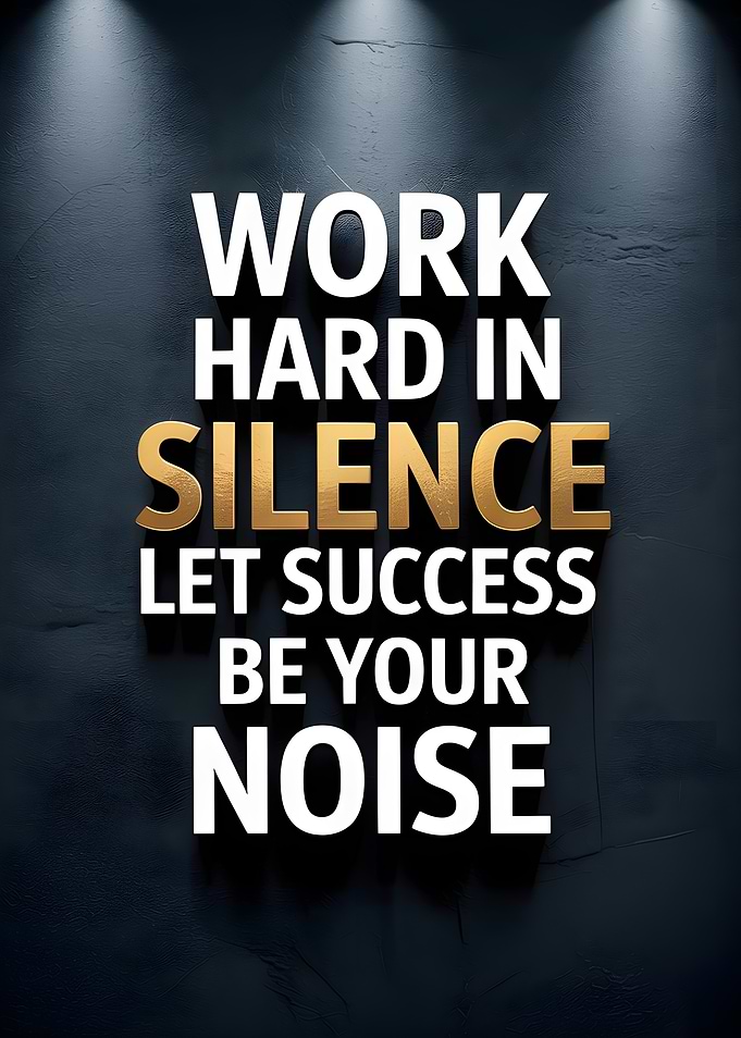 Work Hard in Silence Motivation