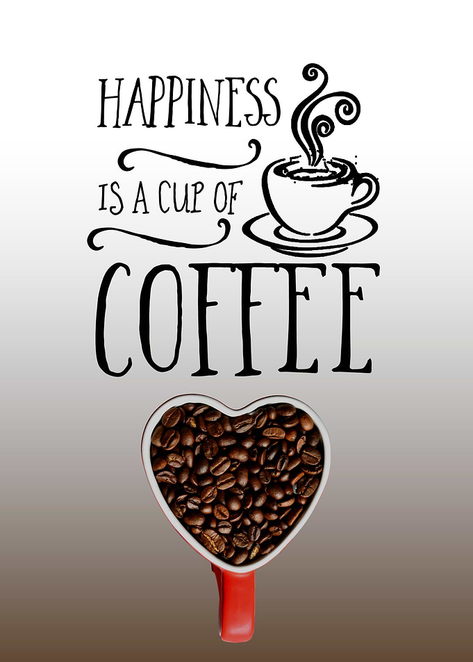 Happiness is a cup of coffee
