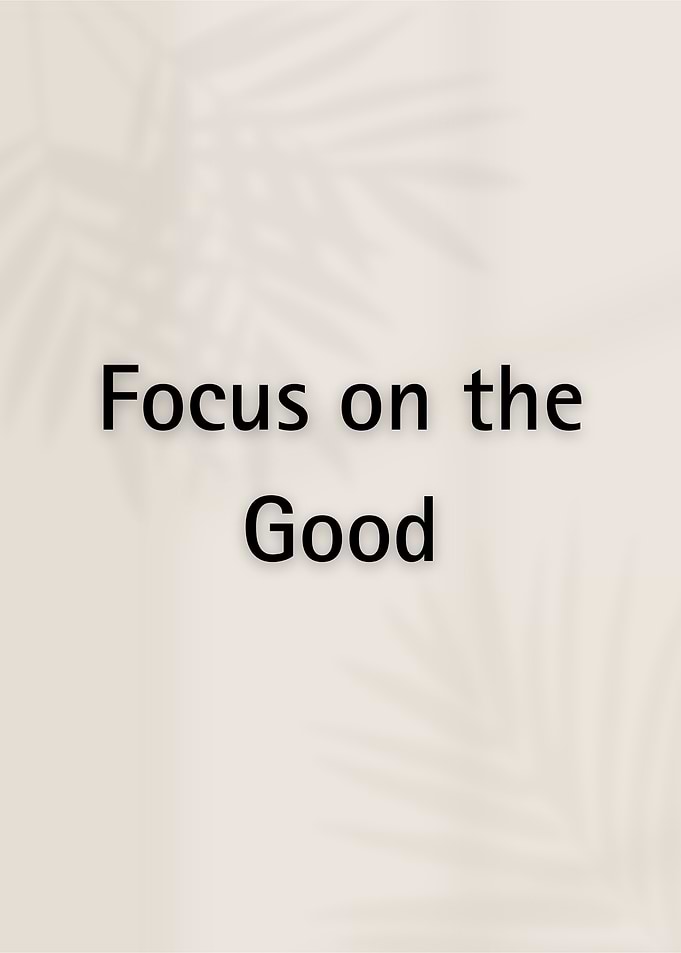 Focus on the Good – Positive and Uplifting Minimalist Wall Art