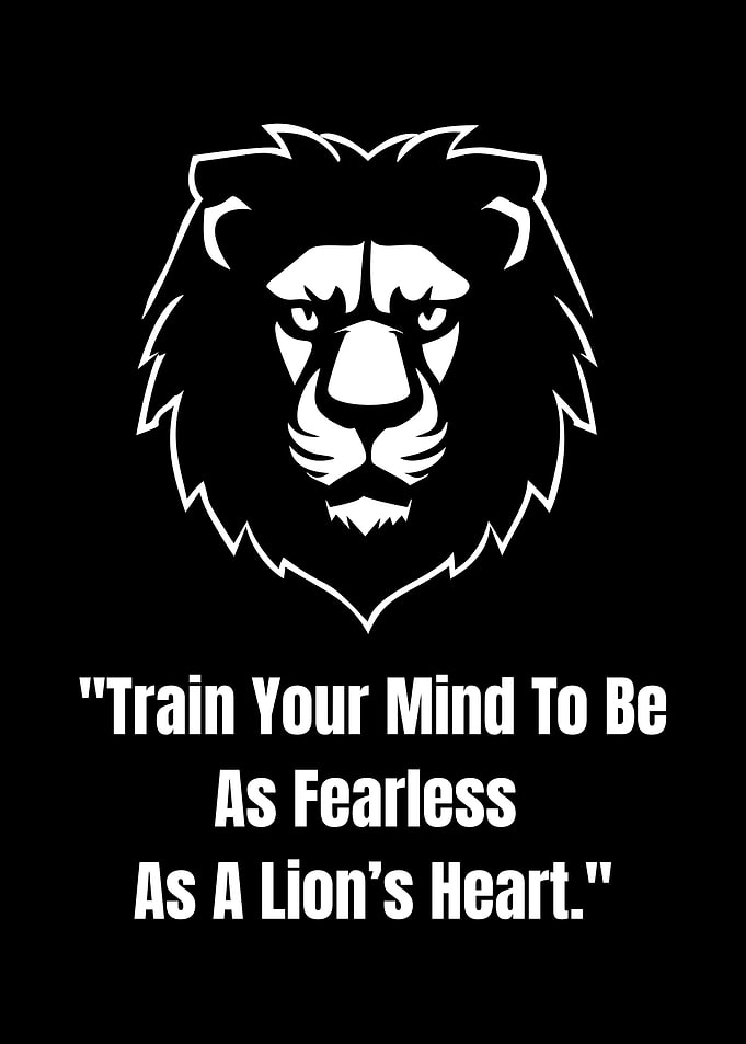 Fearless Lion Heart Motivational Quote