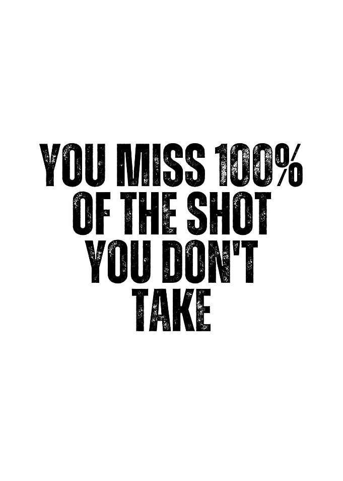 Inspirational Quote: Take the Shot