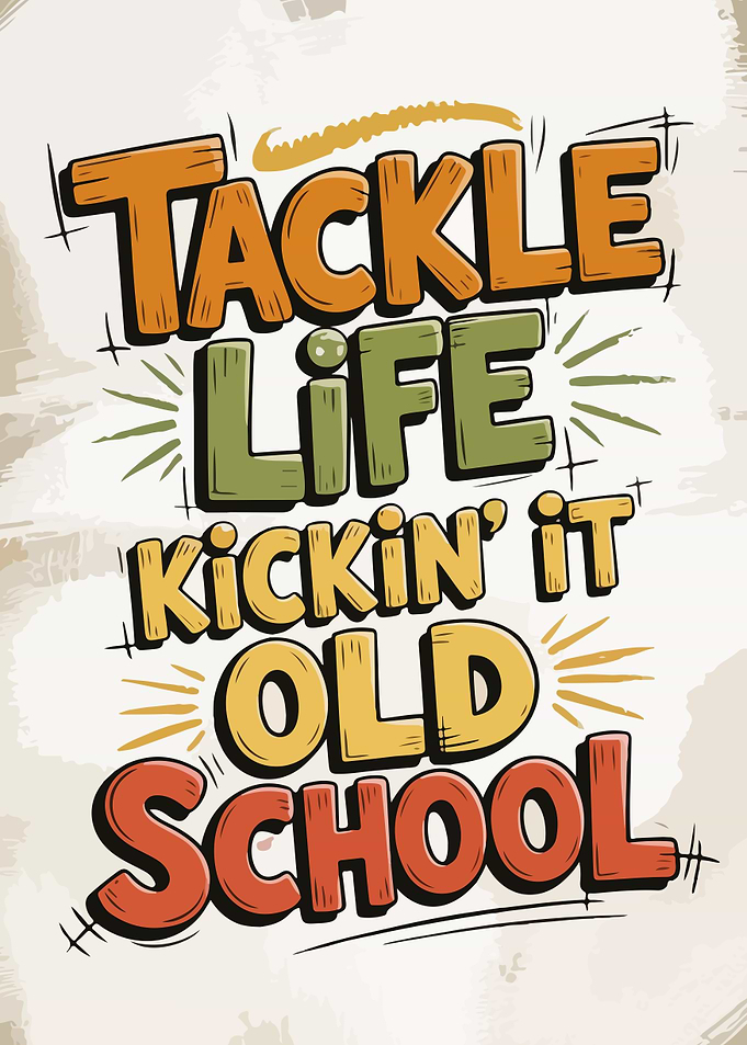 Tackle Life Old School Graphic Art