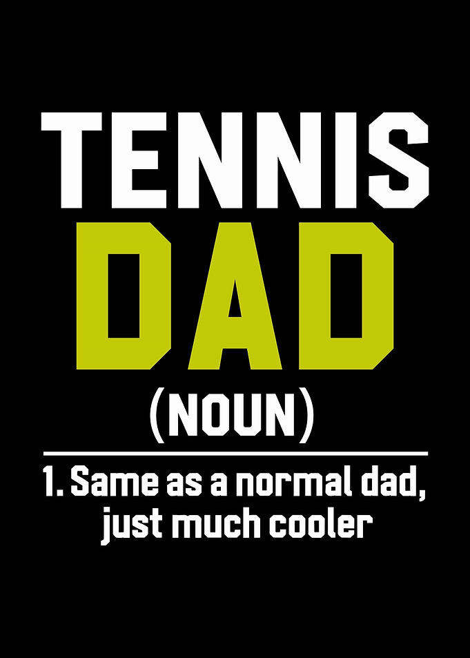 Tennis Dad Definition