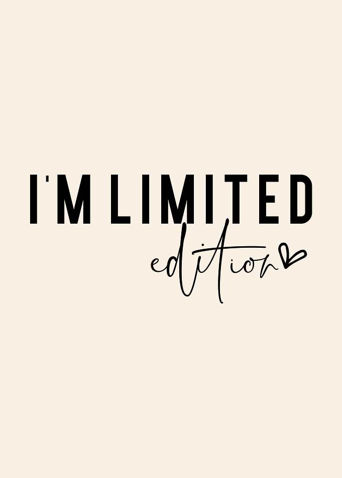 I'm Limited Edition Text Art