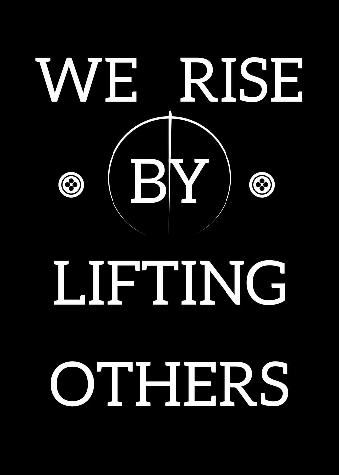We Rise By Lifting Others