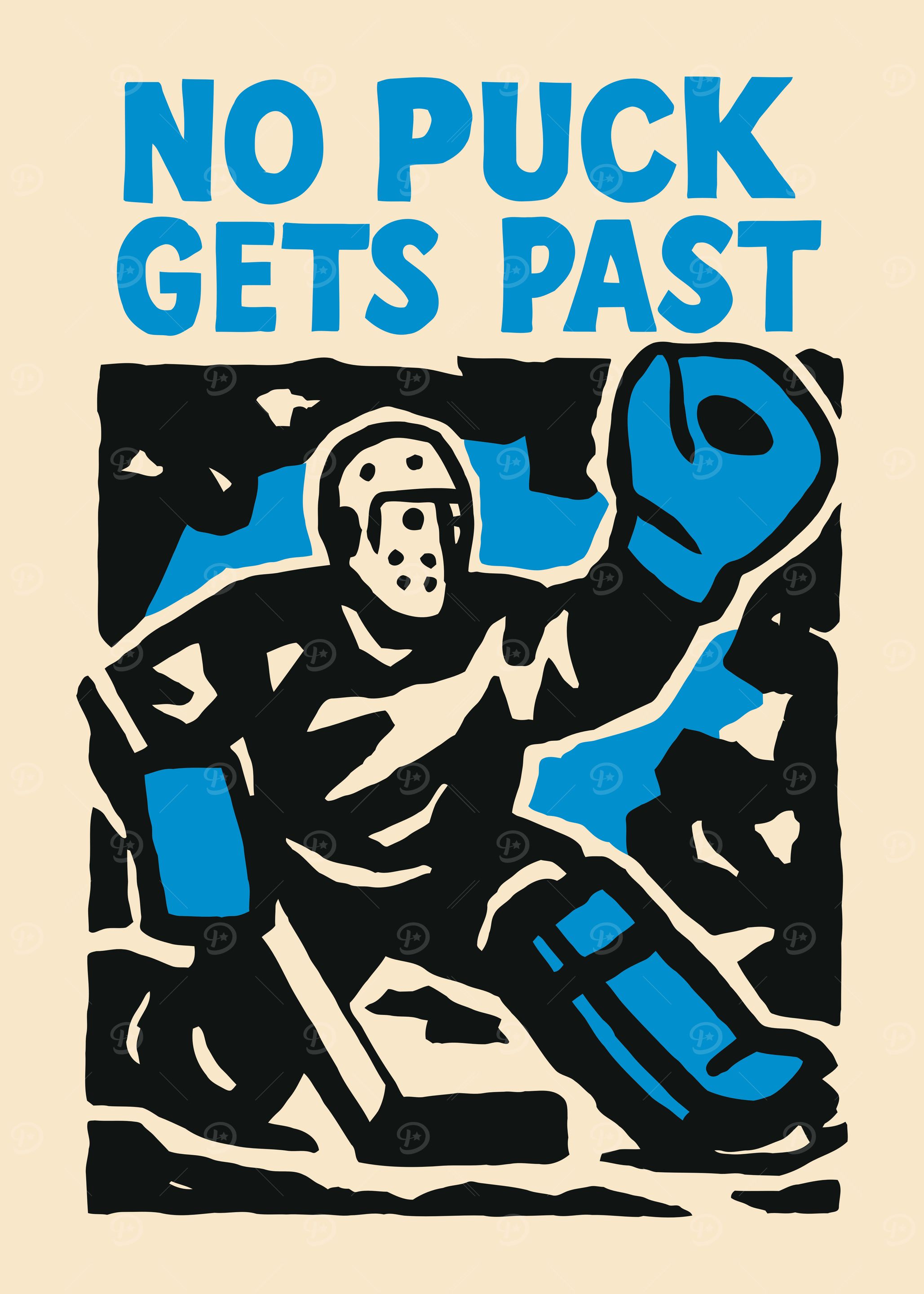 No Puck Gets Past Hockey Goalie Poster