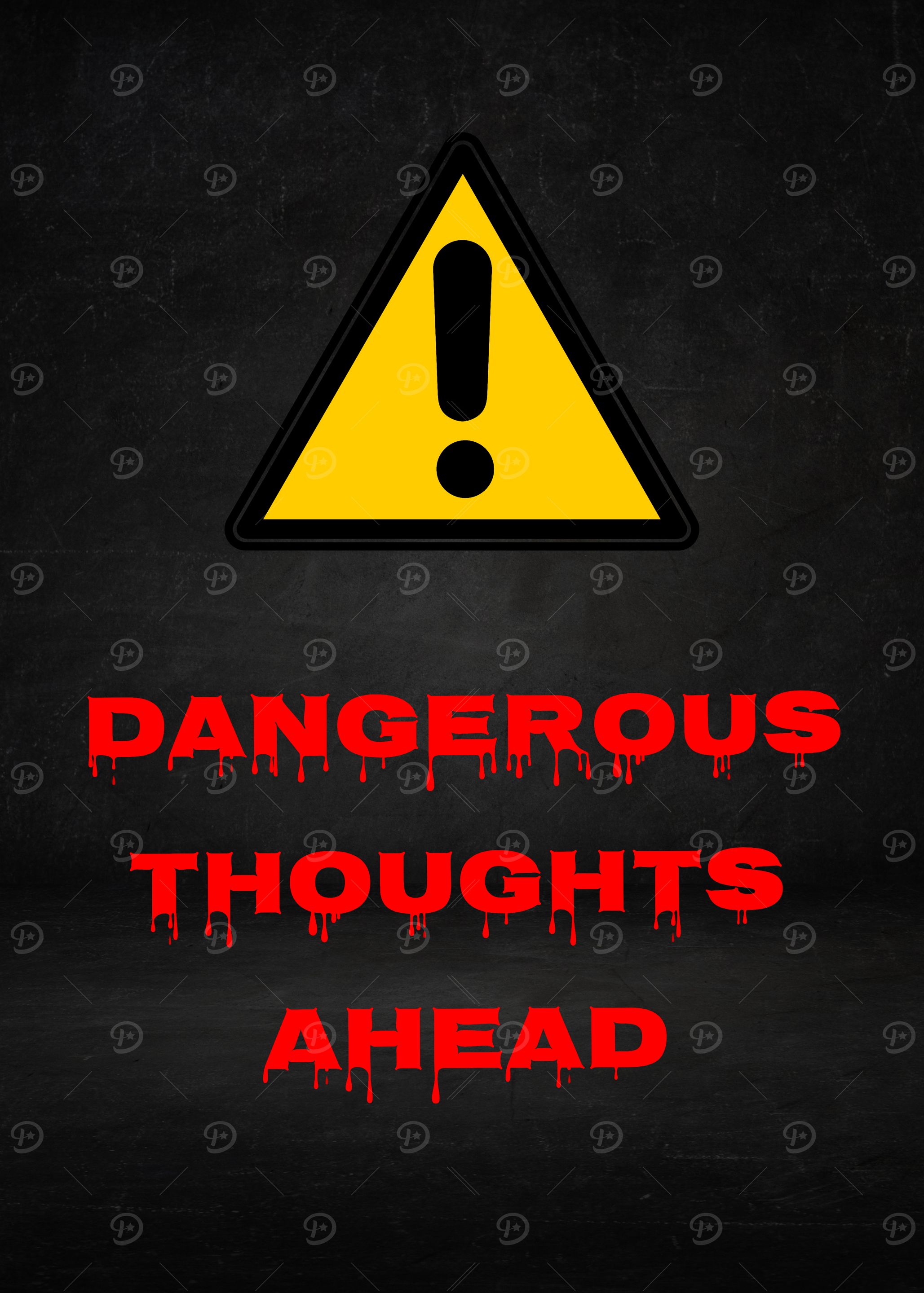Dangerous Thoughts Ahead Warning Sign