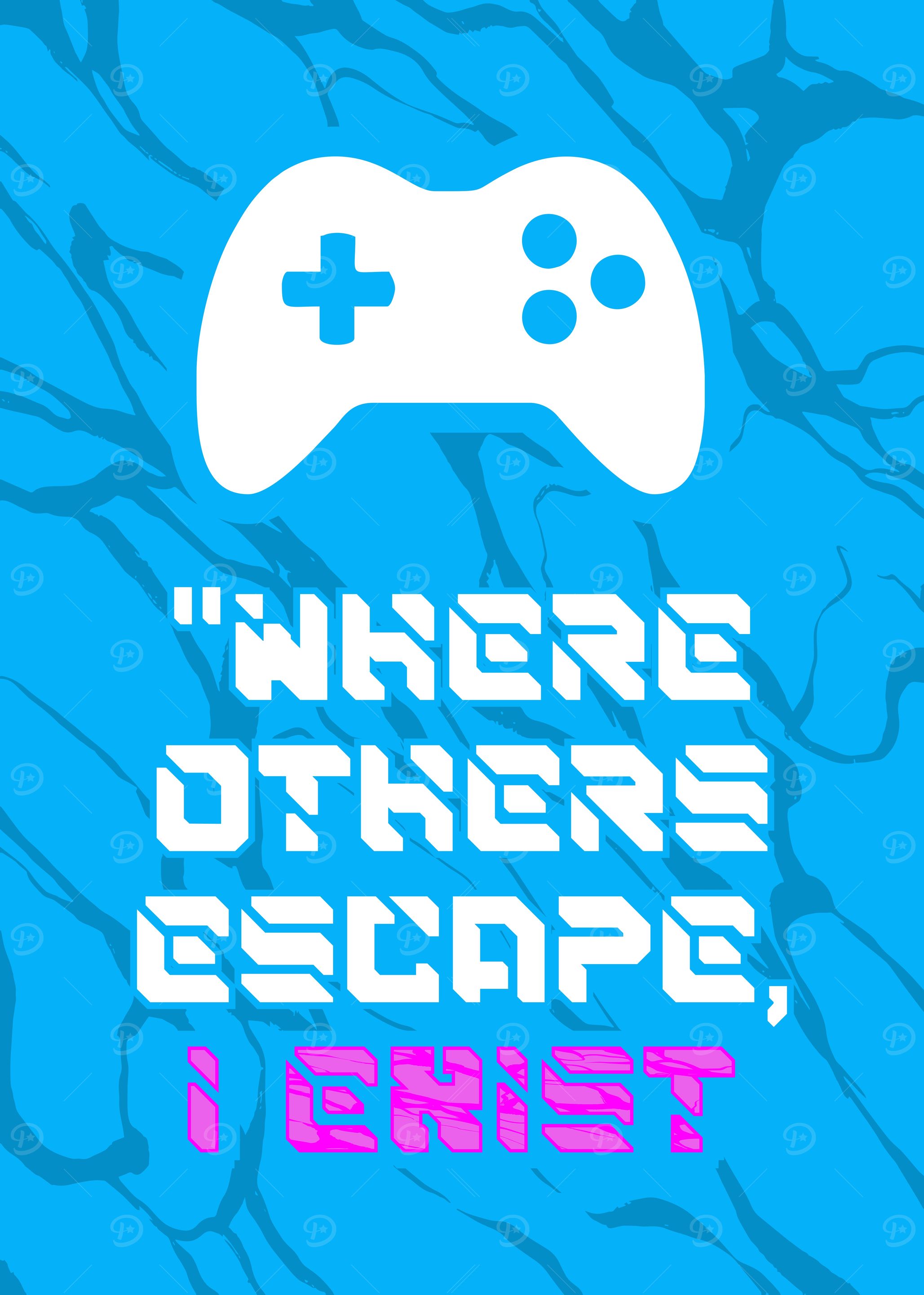 Where Others Escape, I Exist