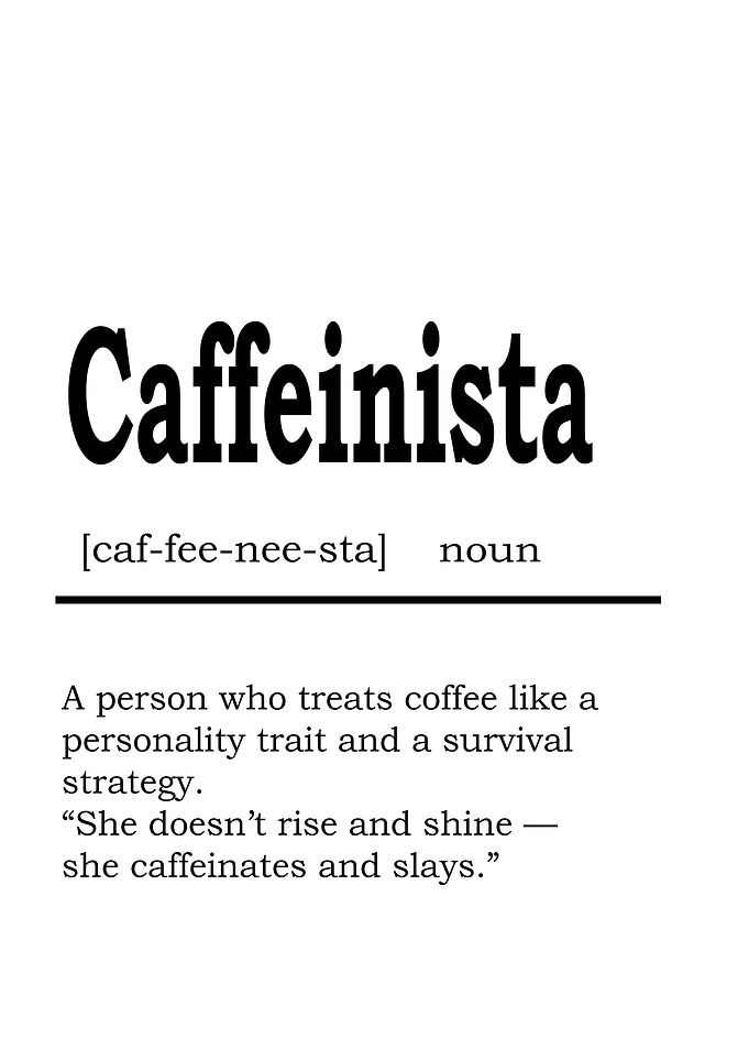 Caffeinista Definition Typography Art