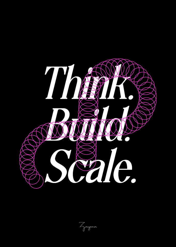Think Build Scale Typography Art