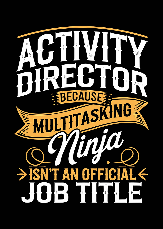 Activity Director Multitasking