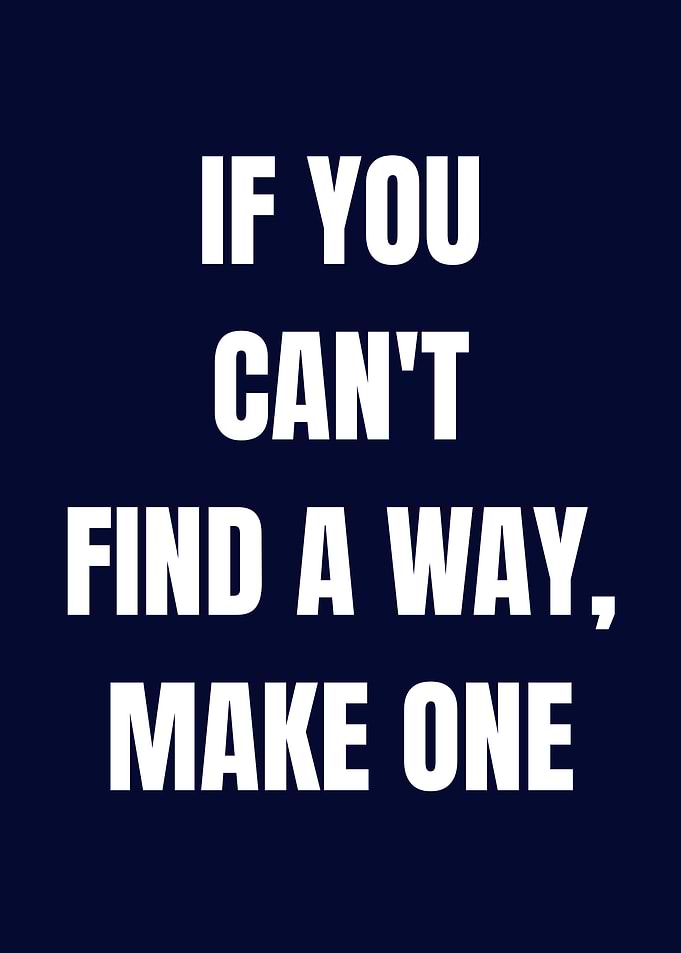 Inspirational Quote: Find a Way