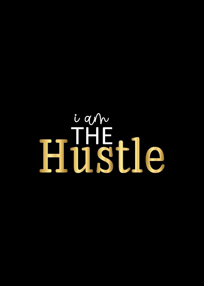 I am the Hustle