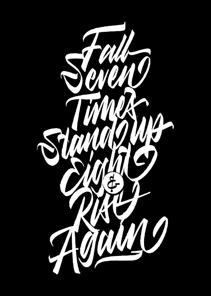 Fall Seven Times, Stand Up Eight