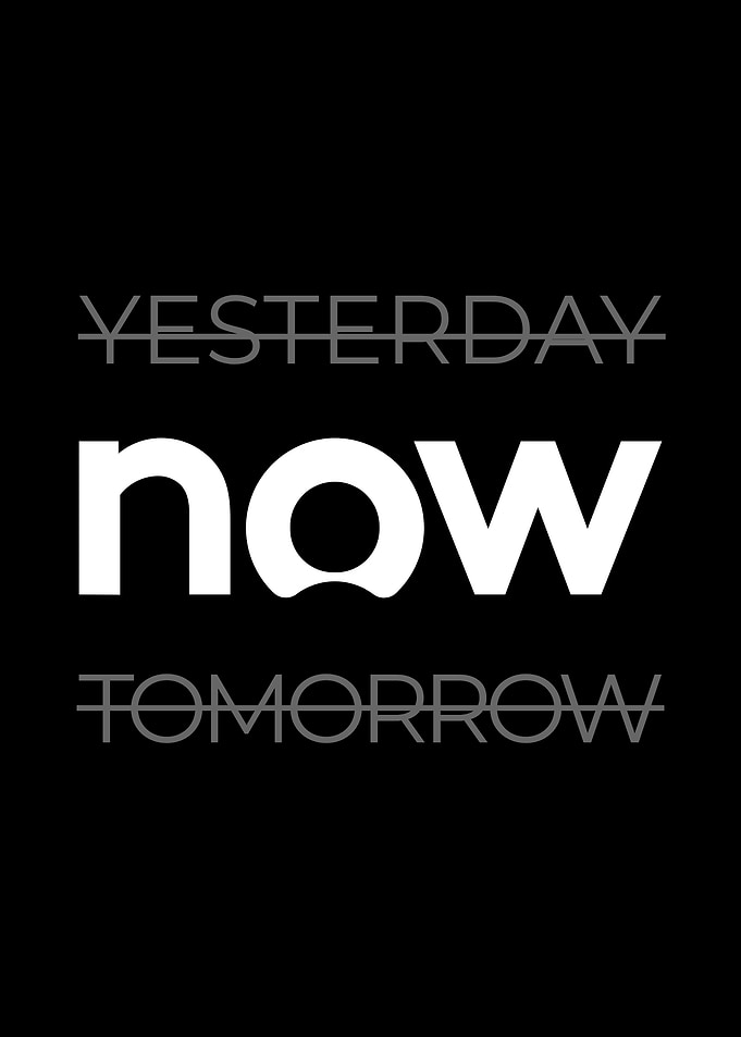 Yesterday, Now, Tomorrow