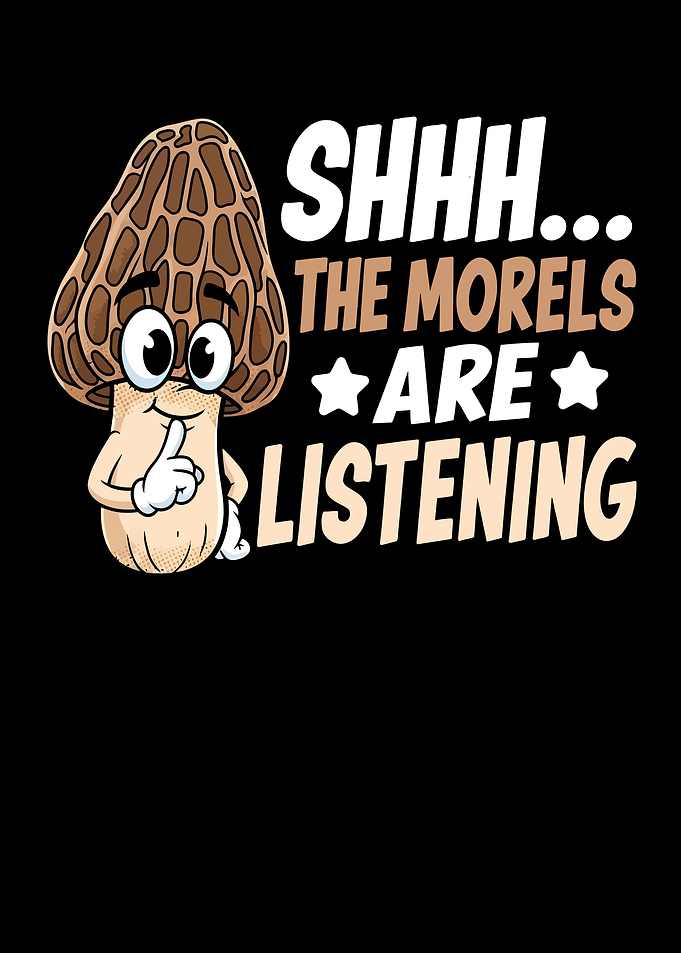 Shhh... The Morels Are Listening