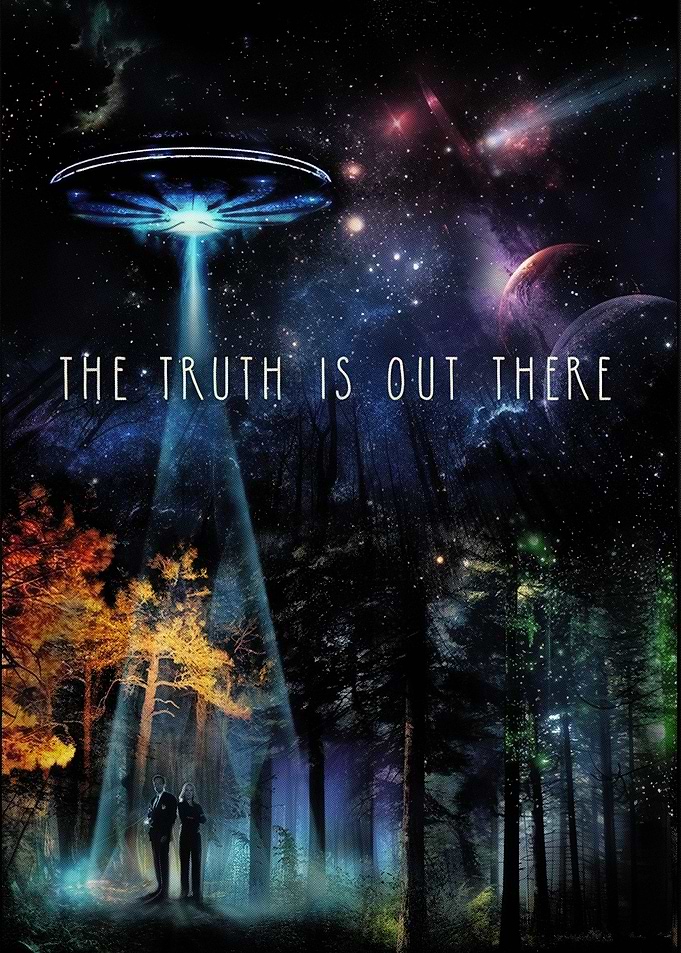 The Truth Is Out There Poster