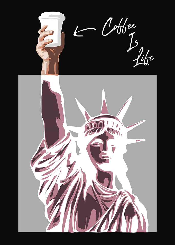 Coffee is life and Liberty