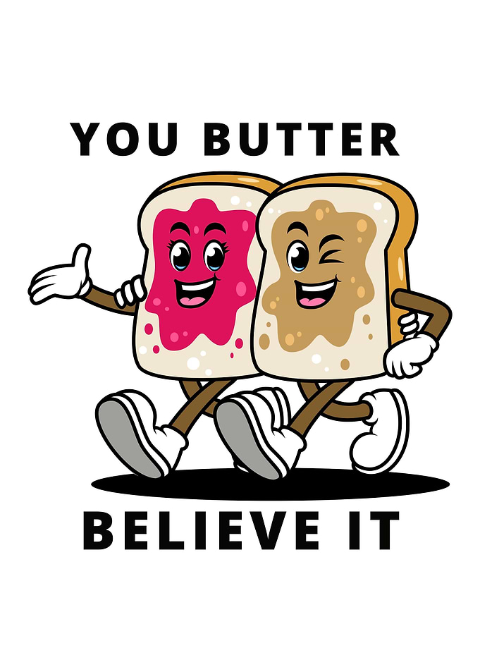 You Butter Believe It Cartoon