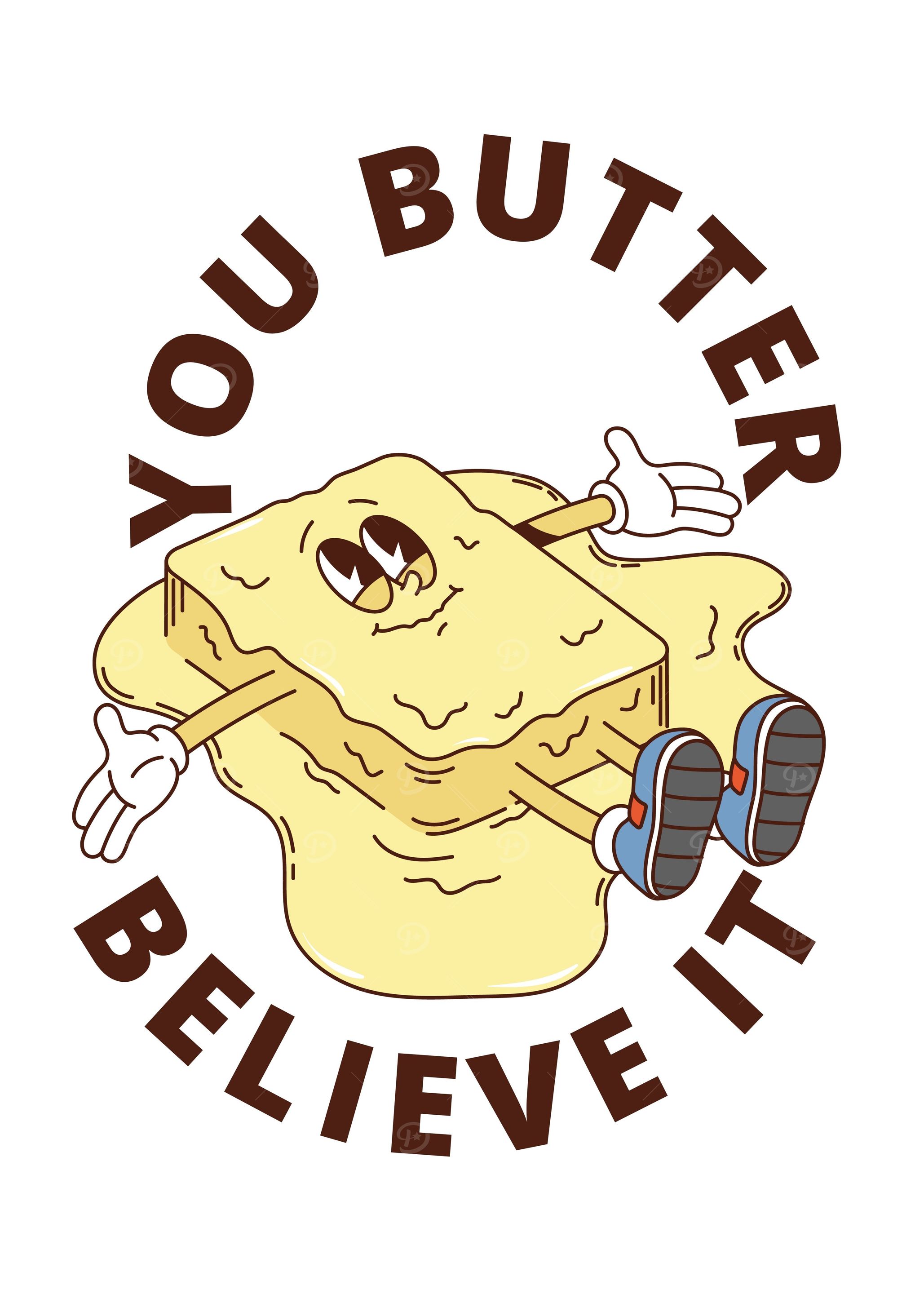 You Butter Believe It Cartoon