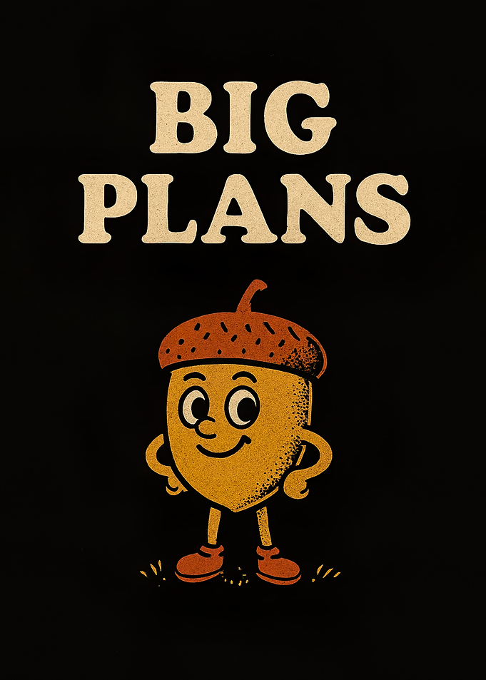 Big Plans Acorn Cartoon