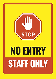 No Entry Staff Only Sign