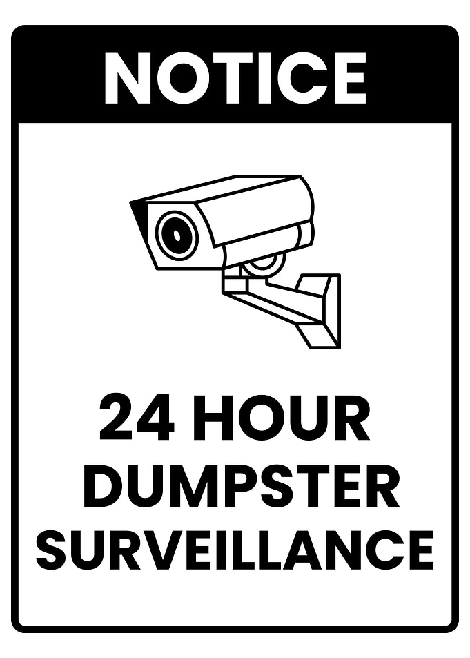 24 Hour Dumpster Surveillance Notice Sign