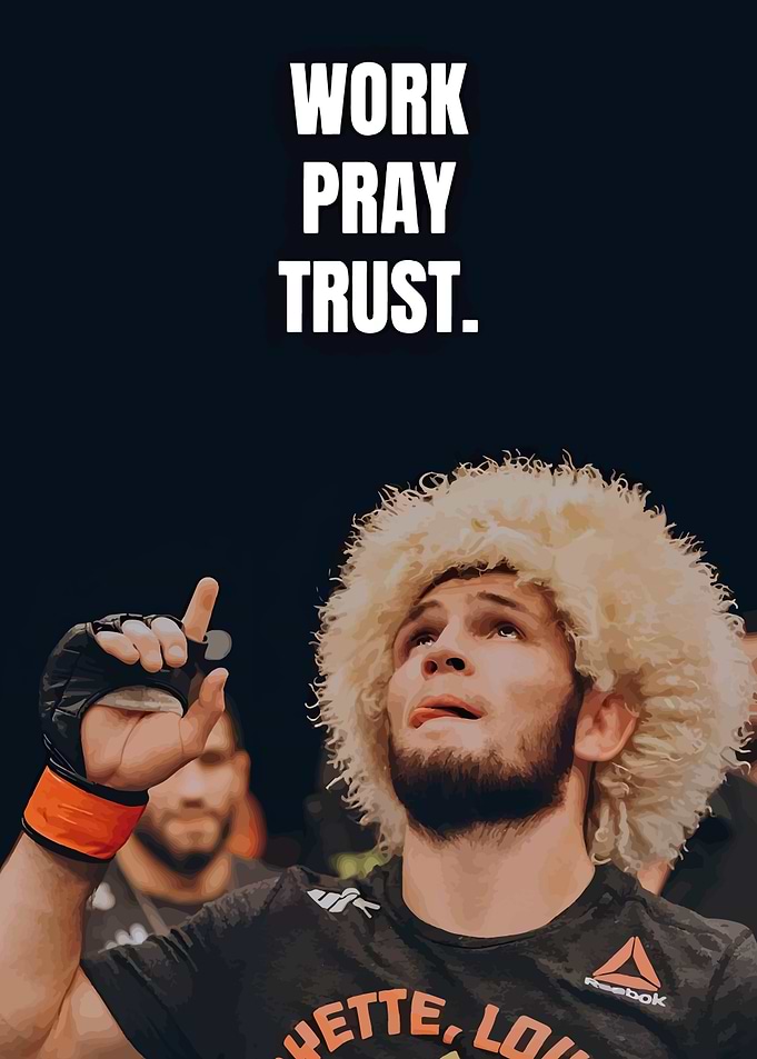 Work Pray Trust Khabib Nurmagomedov
