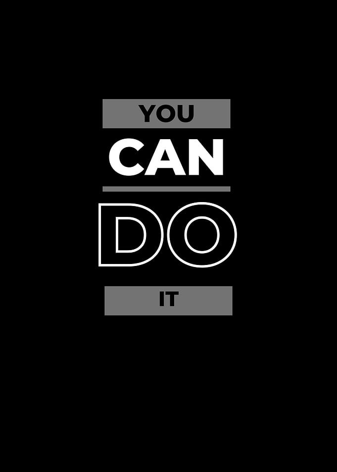You Can Do It - Motivational