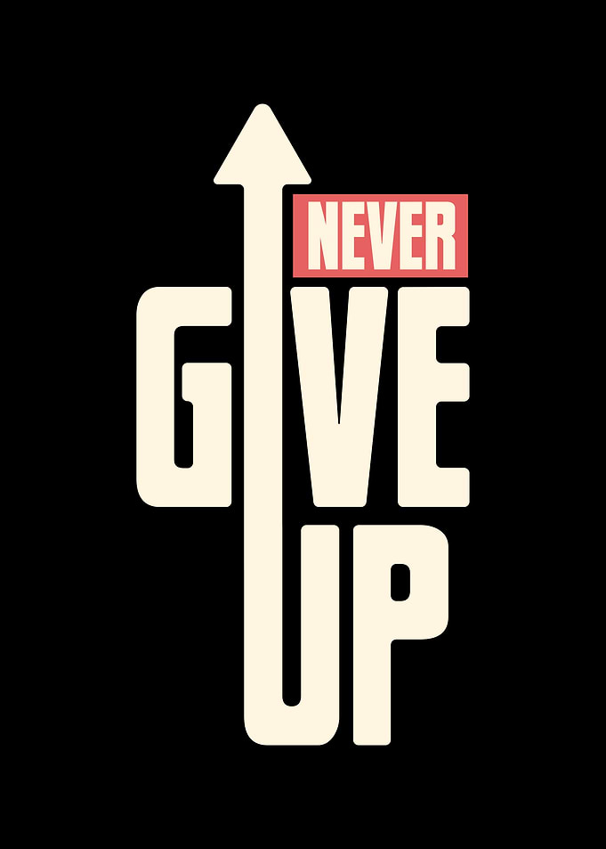 Never Give Up Motivational Graphic