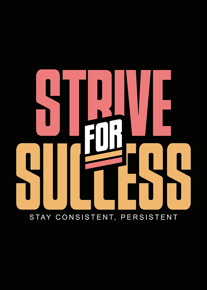 Strive for Success Motivational Text Art