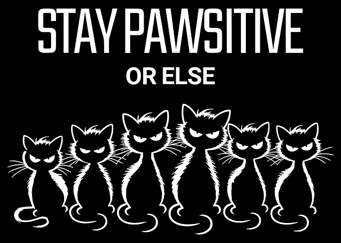 Stay Pawsitive Cats Black and White