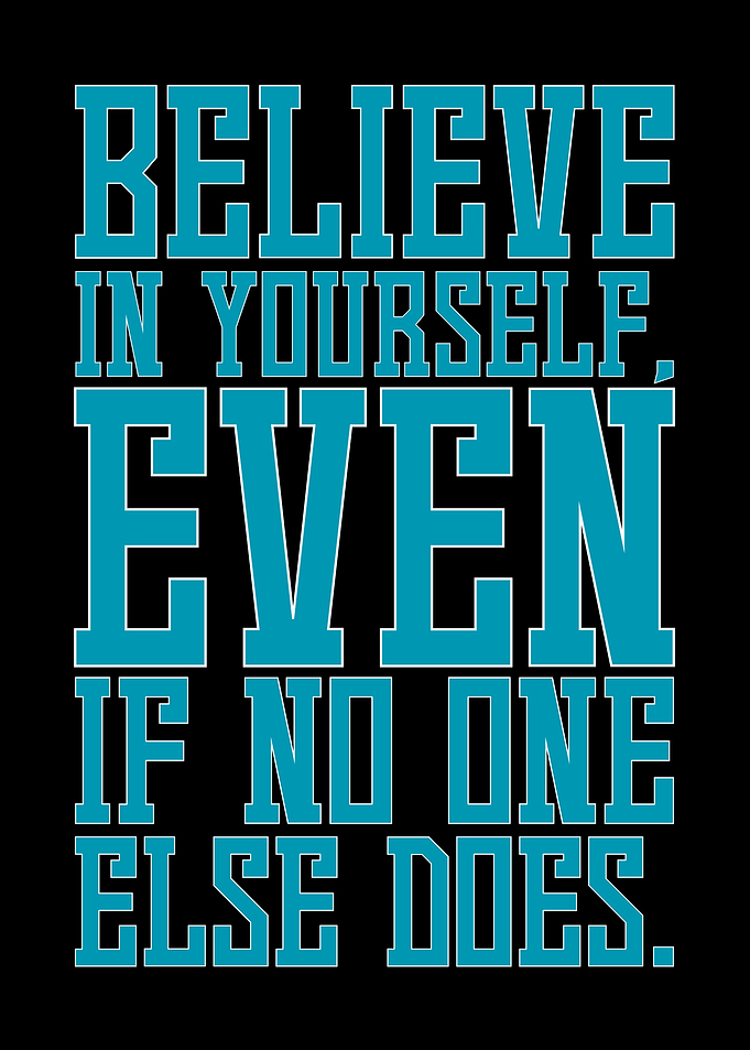 Believe in Yourself Typography Art