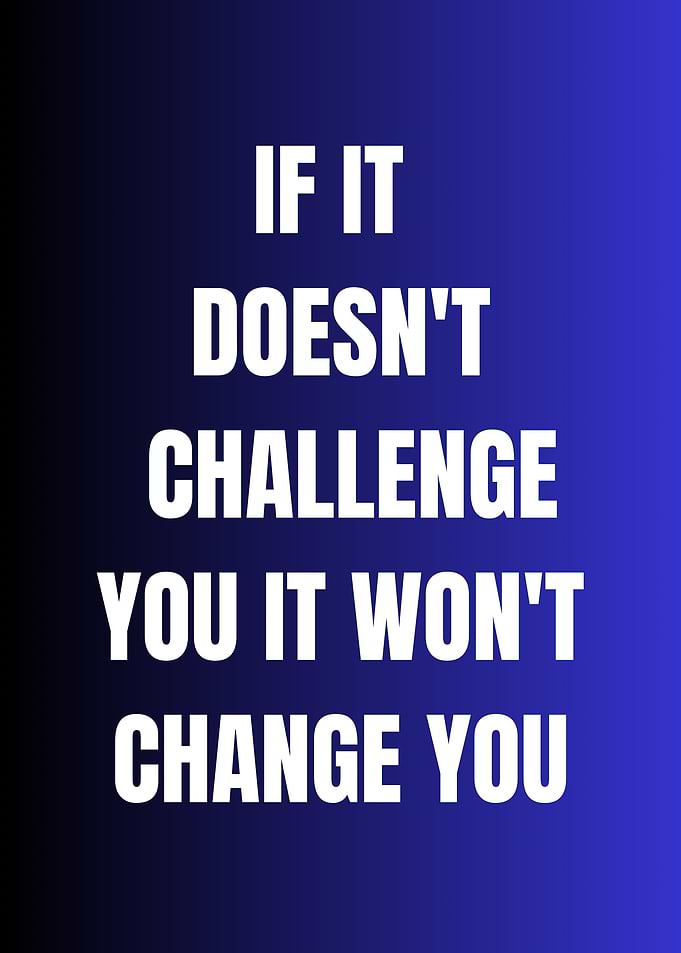 Inspirational Challenge and Change Quote