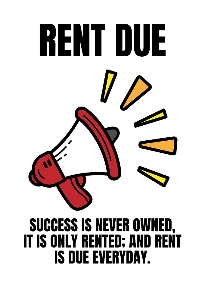 Rent Due Motivational - Success I Never Owned