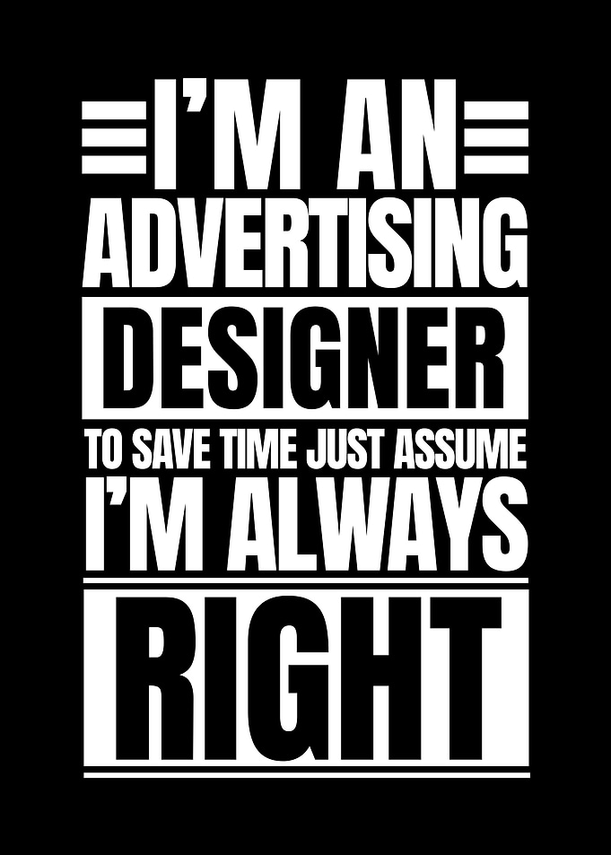Advertising Designer Always Right