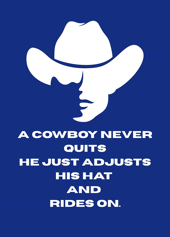 Cowboy Never Quits Inspirational Art