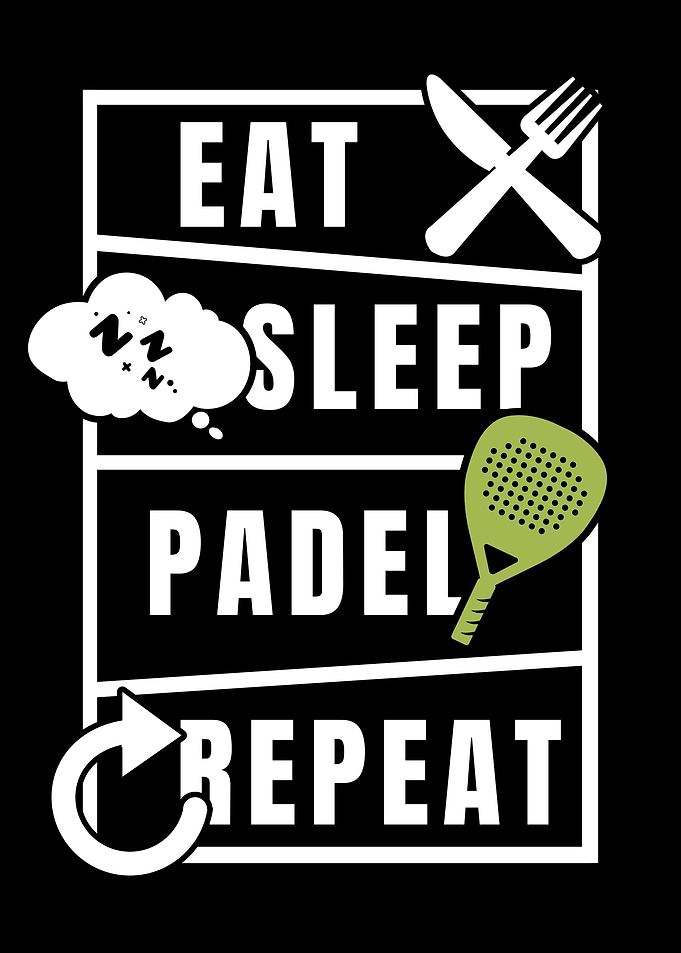 Eat Sleep Padel Repeat