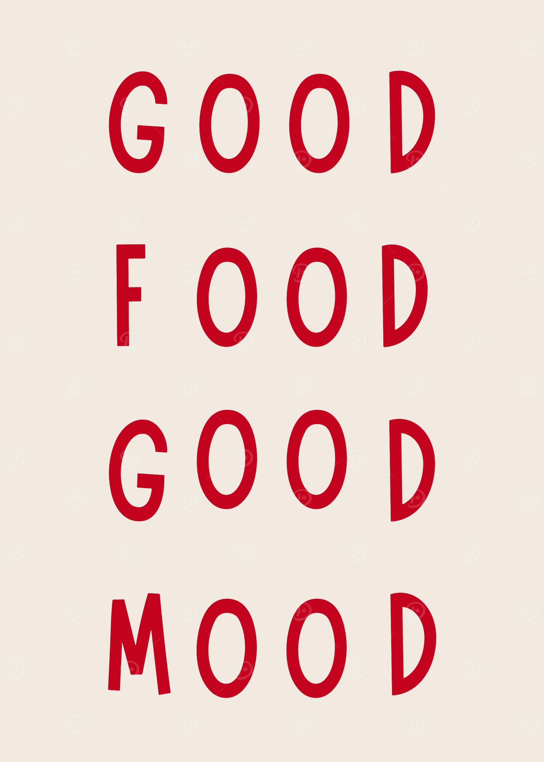 Good Food Good Mood Typography Art