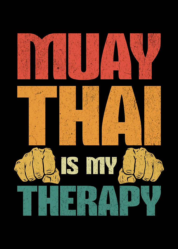 Muay Thai Is My Therapy Thai Boxing Lover