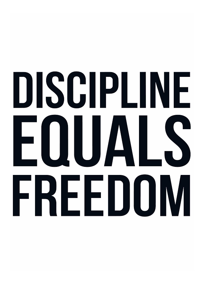 Discipline Equals Freedom Text Art