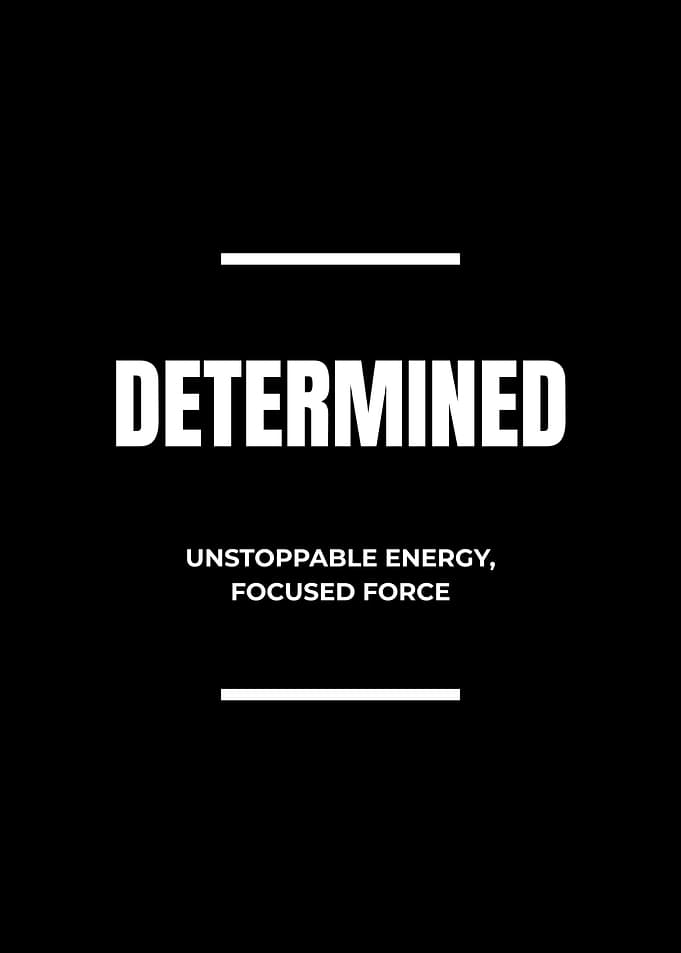 Determined