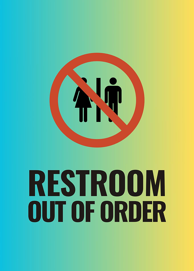 Restroom Out of Order Sign