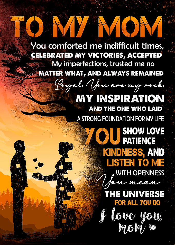 To My Mom - Love and Appreciation