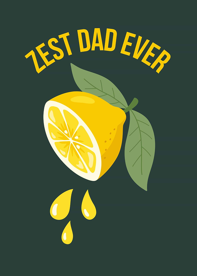 Zest Dad Ever Lemon Illustration