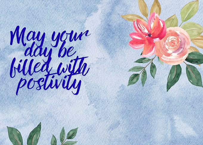 Positive Day Floral Watercolor