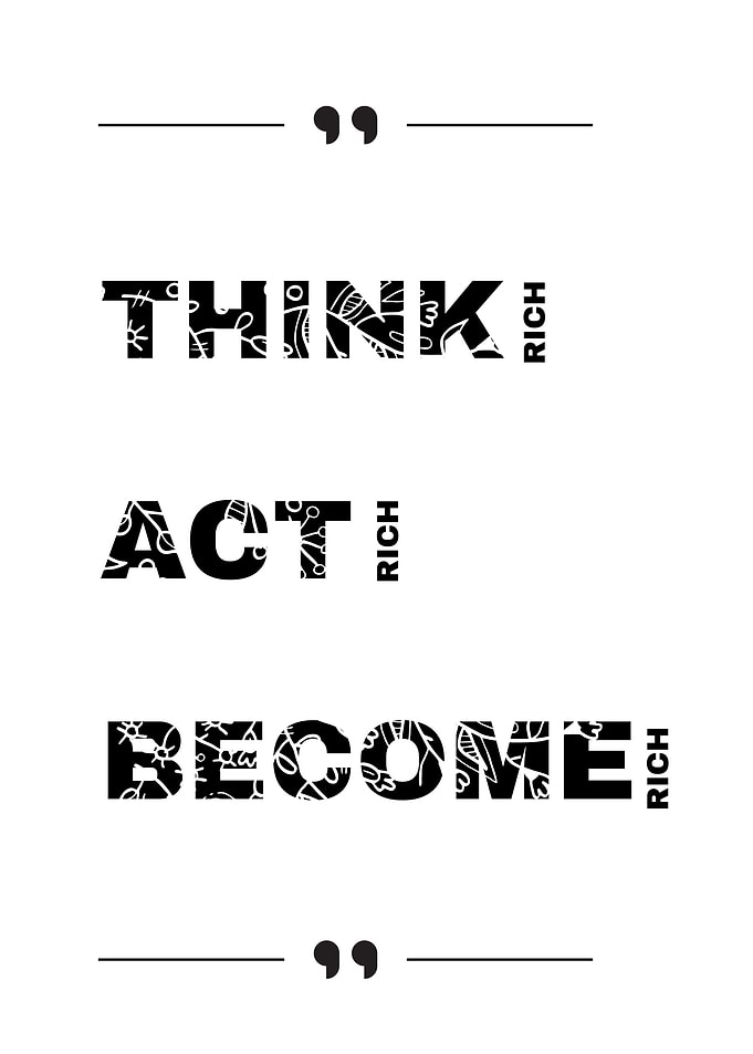 Think Act Become Rich Typography Art