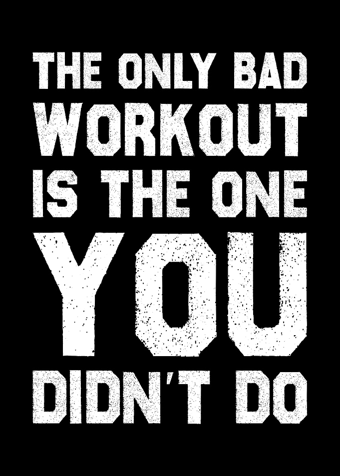 The Only Bad Workout Gym & Fitness Motivational Wall Art